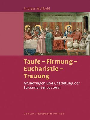 cover image of Taufe--Firmung--Eucharistie--Trauung